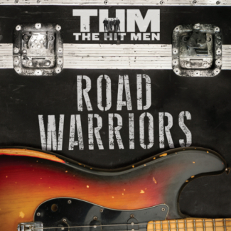 The Hit Men - Road Warriors
